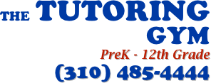 THE TUTORING GYM
    
PreK - 12th Grade
(310) 485-4444
              
