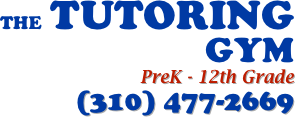 THE TUTORING GYM
    
PreK - 12th Grade
(310) 477-2669

              
